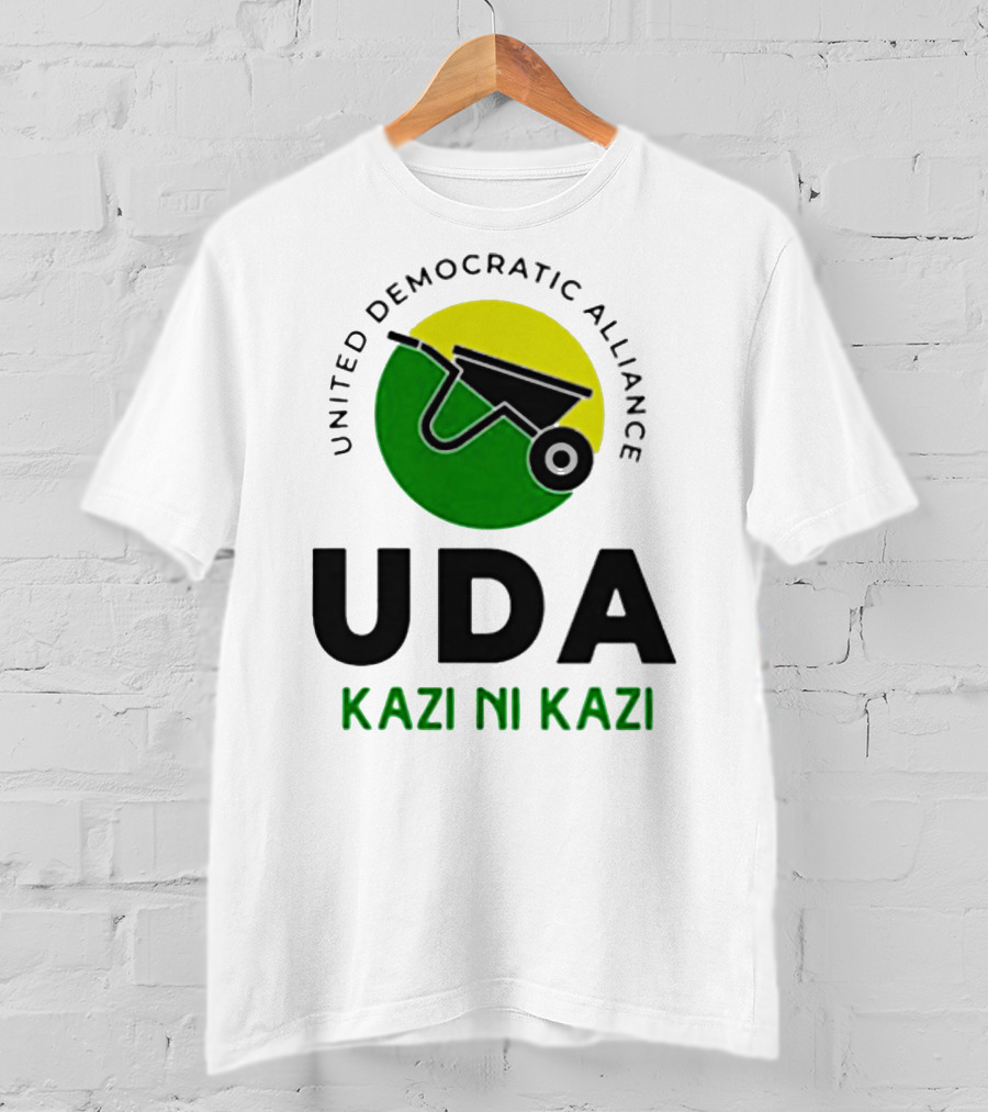 United Democratic Alliance UDA Kazi Ni Kazi Wheelbarrow T-Shirt