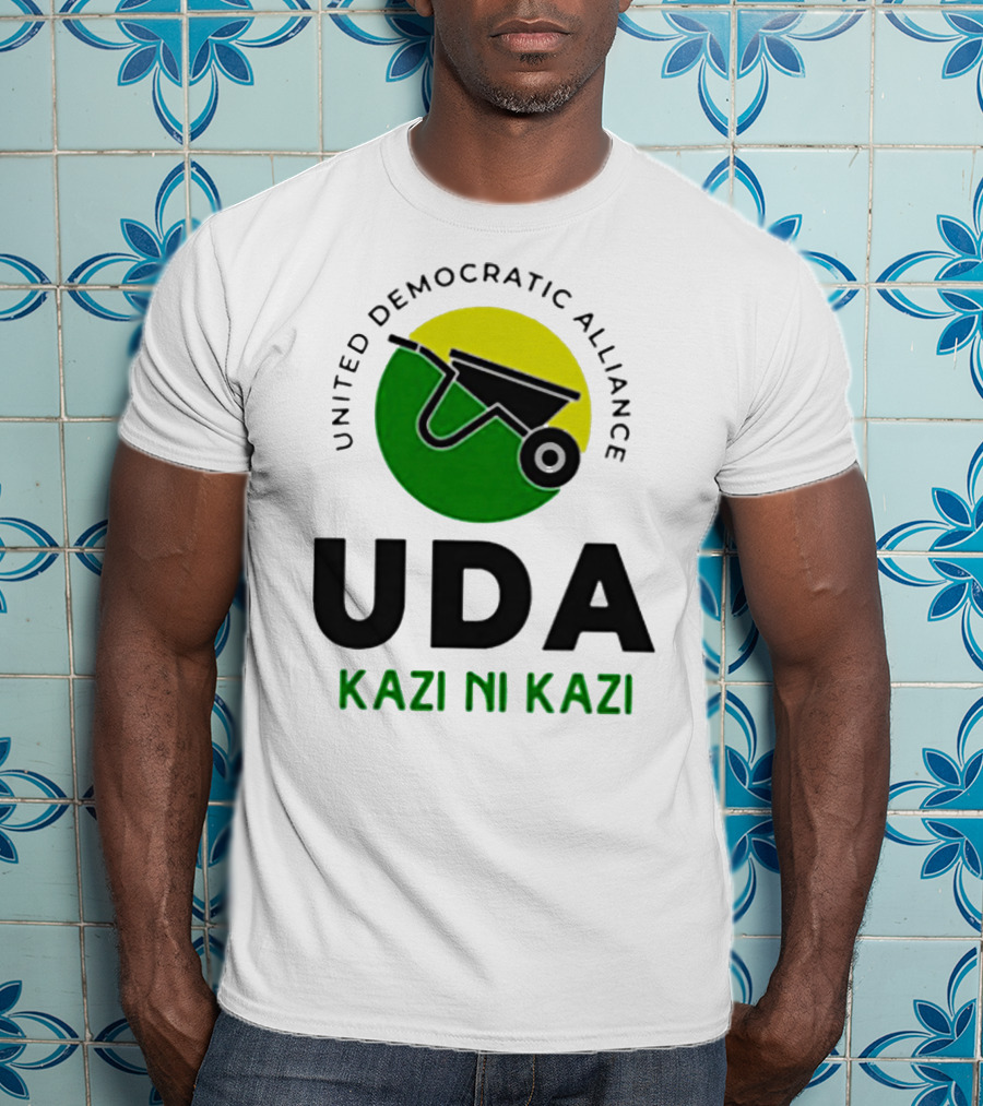 United Democratic Alliance UDA Kazi Ni Kazi Wheelbarrow T-Shirt