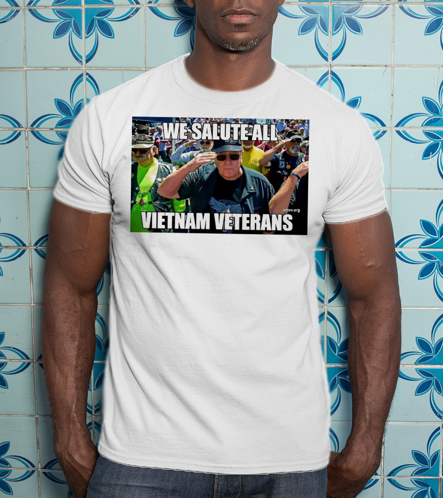We Salute All Vietnam Veterans Vva.org USA Patriotic Honor Military Tribute Saluting Soldiers T-Shirt