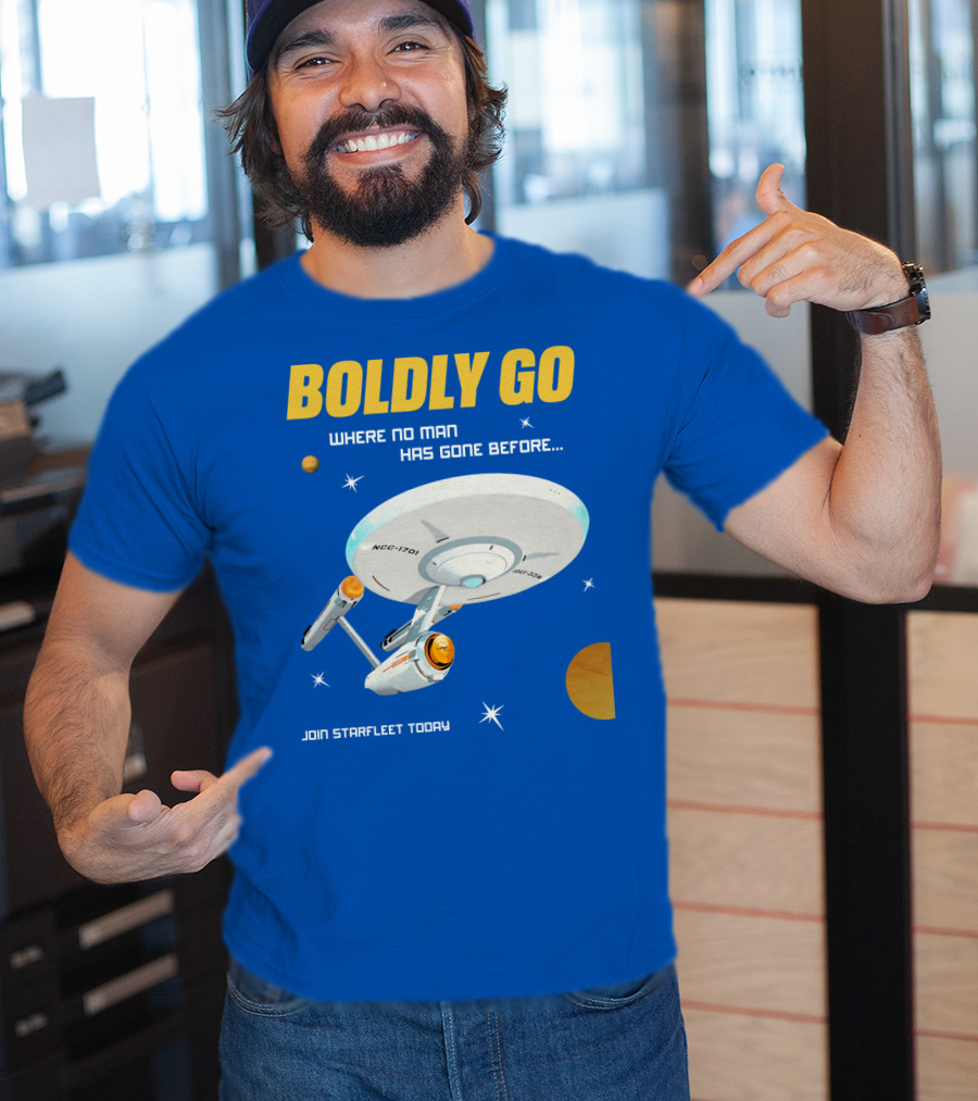 Boldly Go Where No Man Has Gone Before Join Starfleet Today Ncc-1701 T-Shirt