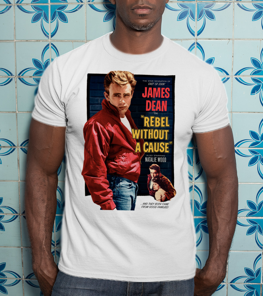 James Dean IN Rebel Without A Cause Also Starring Natalie Wood And They Both Came From Good Families Star Sensation Of East Of Eden T-Shirt