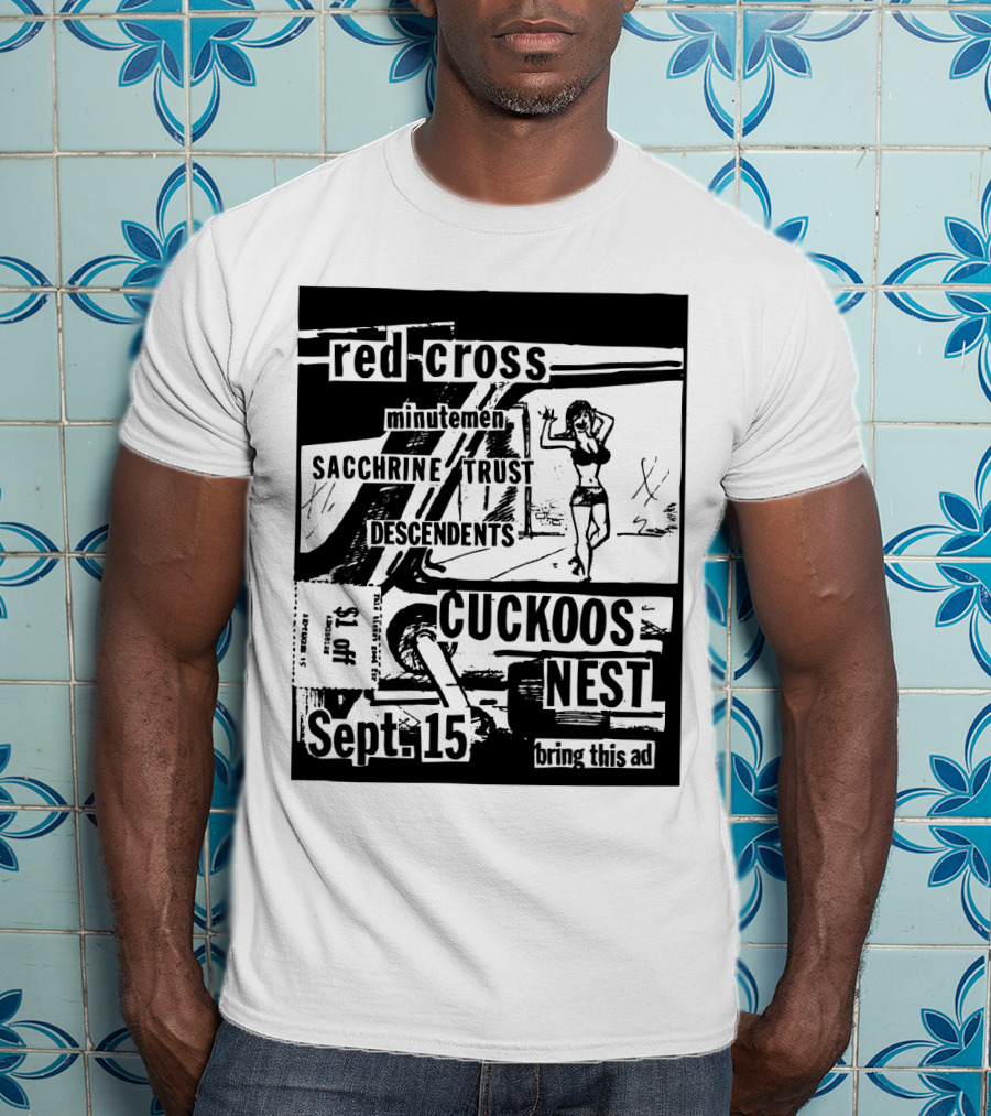 Red Cross Minutemen Sacchrine Trust Descendents Cuckoos Nest Sept 15 T-Shirt
