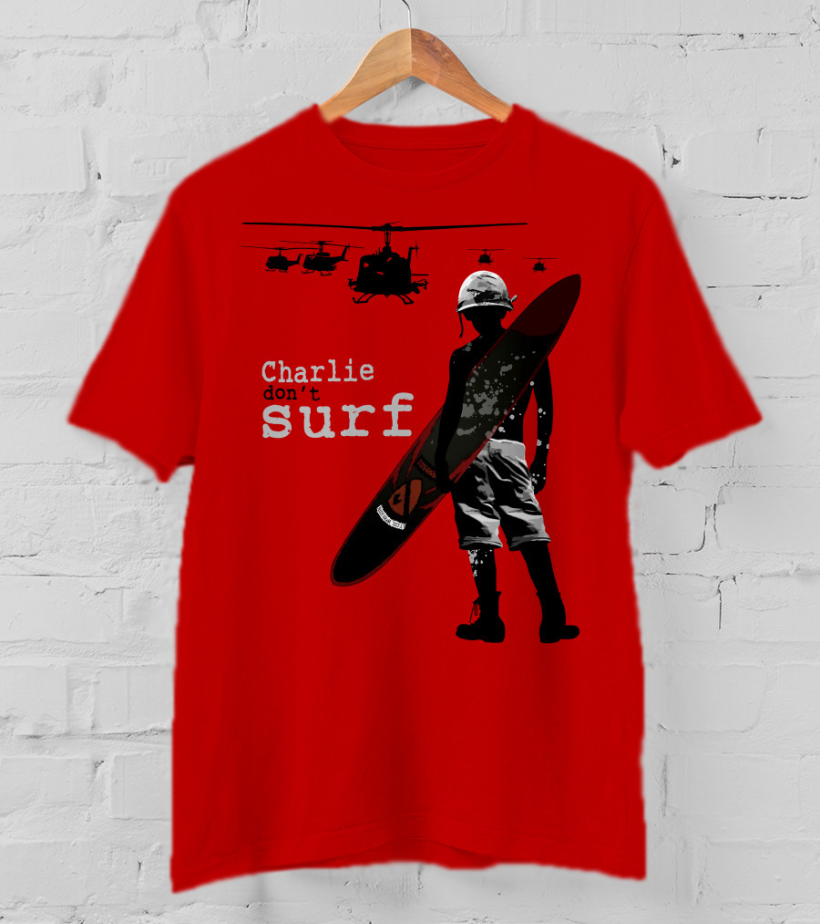 Charlie Don't Surf Helicopters And Soldier With Surfboard T-Shirt