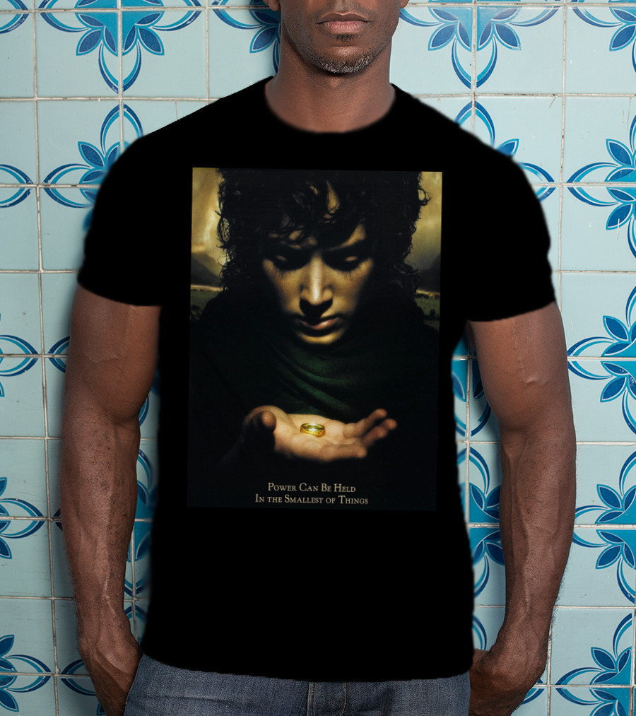 The Lord Of The Rings Frodo Baggins Power Can Be Held In The Smallest Of Things T-Shirt