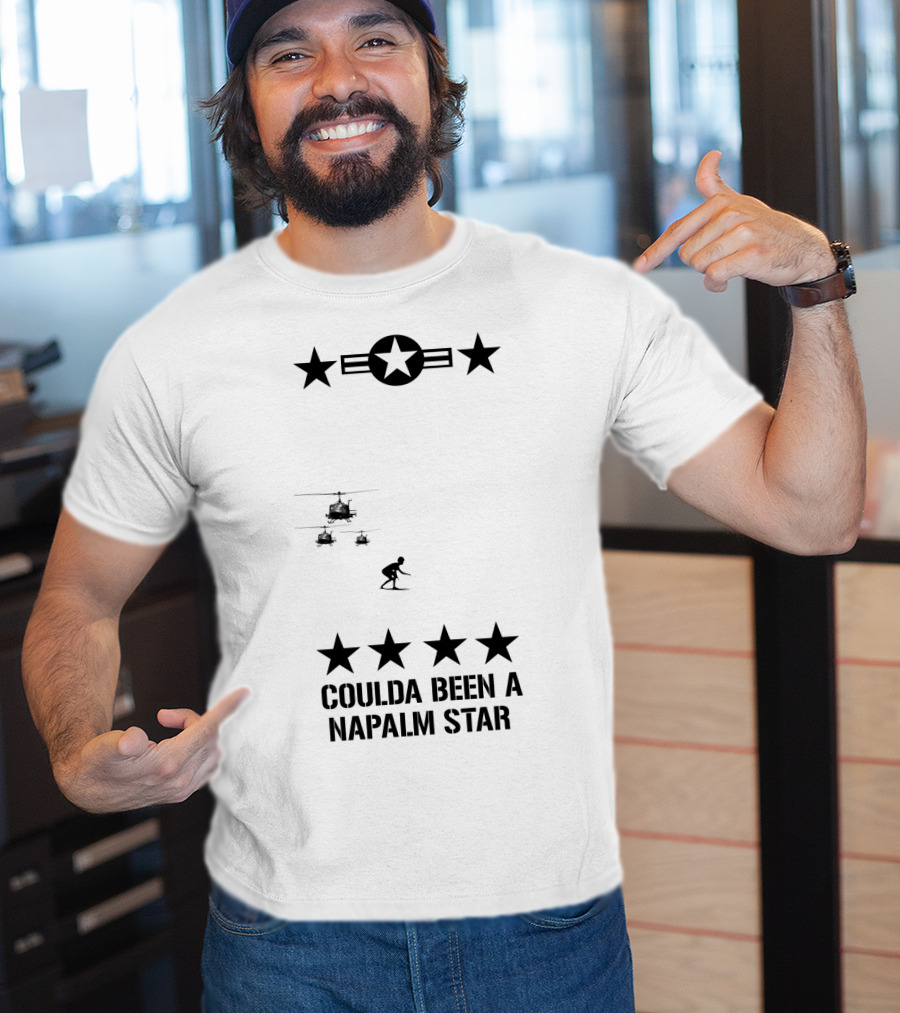 12 Apocalypse Now Military Coulda Been A Napalm Star Helicopters Stars Iconic T-Shirt
