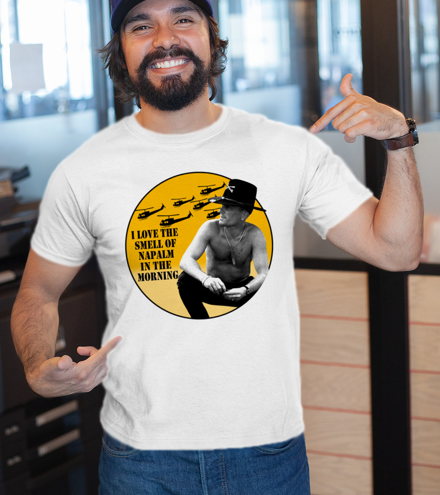 I Love The Smell Of Napalm In The Morning 20 Apocalypse Now Helicopters T-Shirt