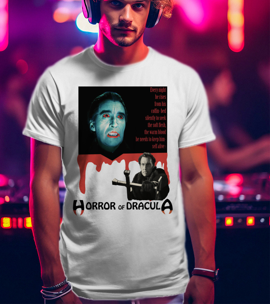 Every Night He Rises From His Coffin-Bed To Seek Blood Horror Of Dracula T-Shirt
