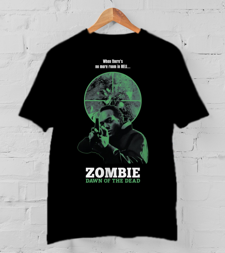 When There's No More Room In Hell Zombie Dawn Of The Dead 1978 T-Shirt