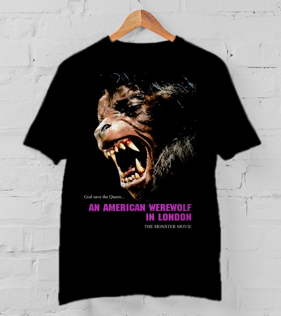 God Save The Queen An American Werewolf In London The Monster Movie T-Shirt