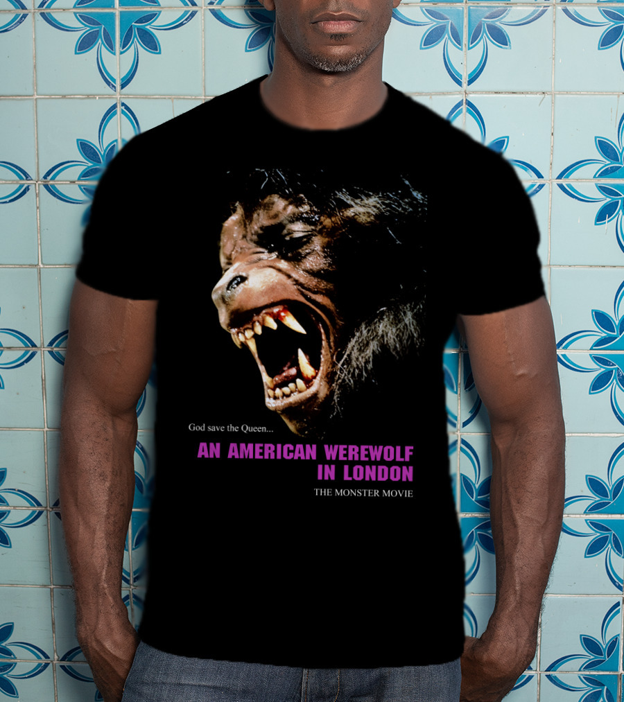 God Save The Queen An American Werewolf In London The Monster Movie T-Shirt