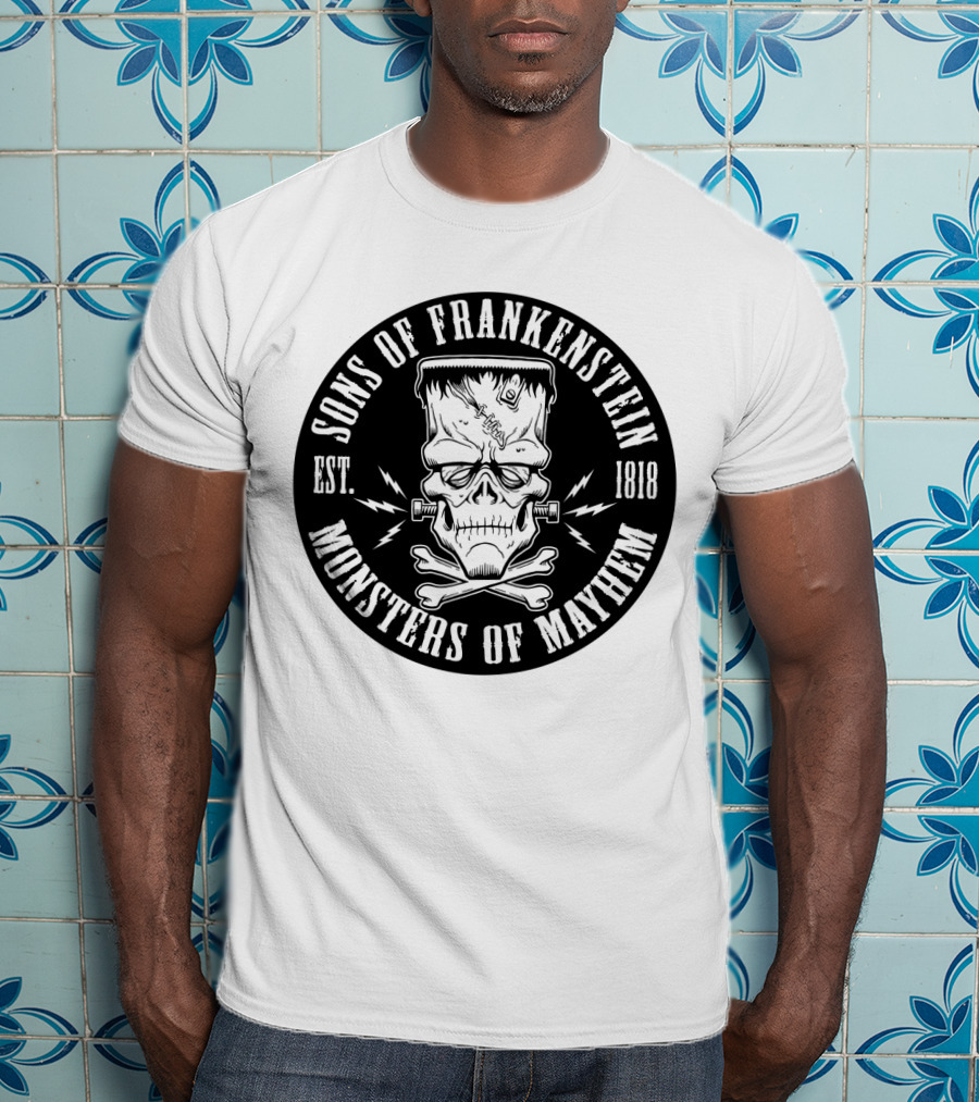 Sons Of Frankenstein Monsters Of Mayhem Est. 1818 T-Shirt