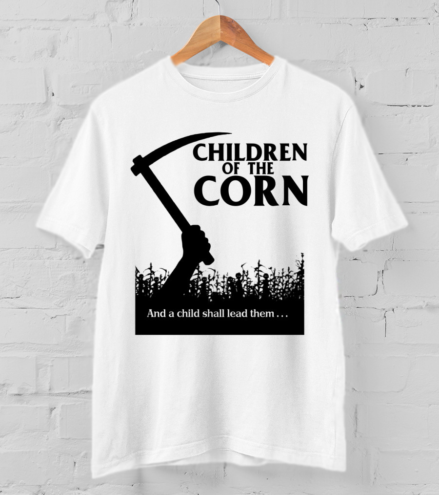 Children Of The Corn And A Child Shall Lead Them T-Shirt