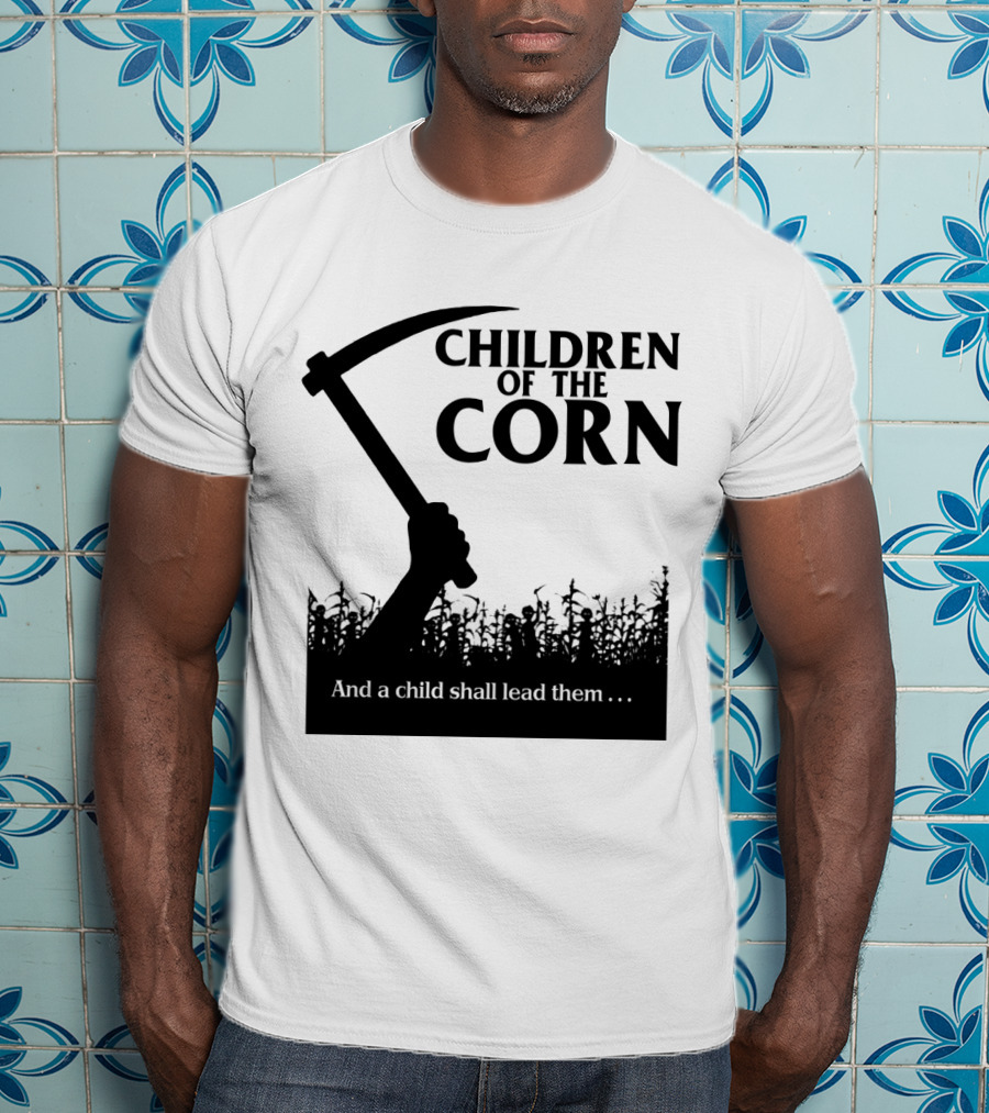 Children Of The Corn And A Child Shall Lead Them T-Shirt