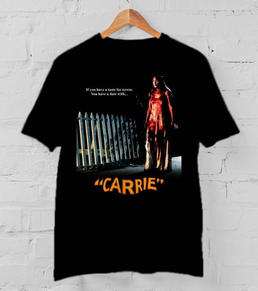 If You Have A Taste For Terror You Have A Date With Carrie 1976 T-Shirt