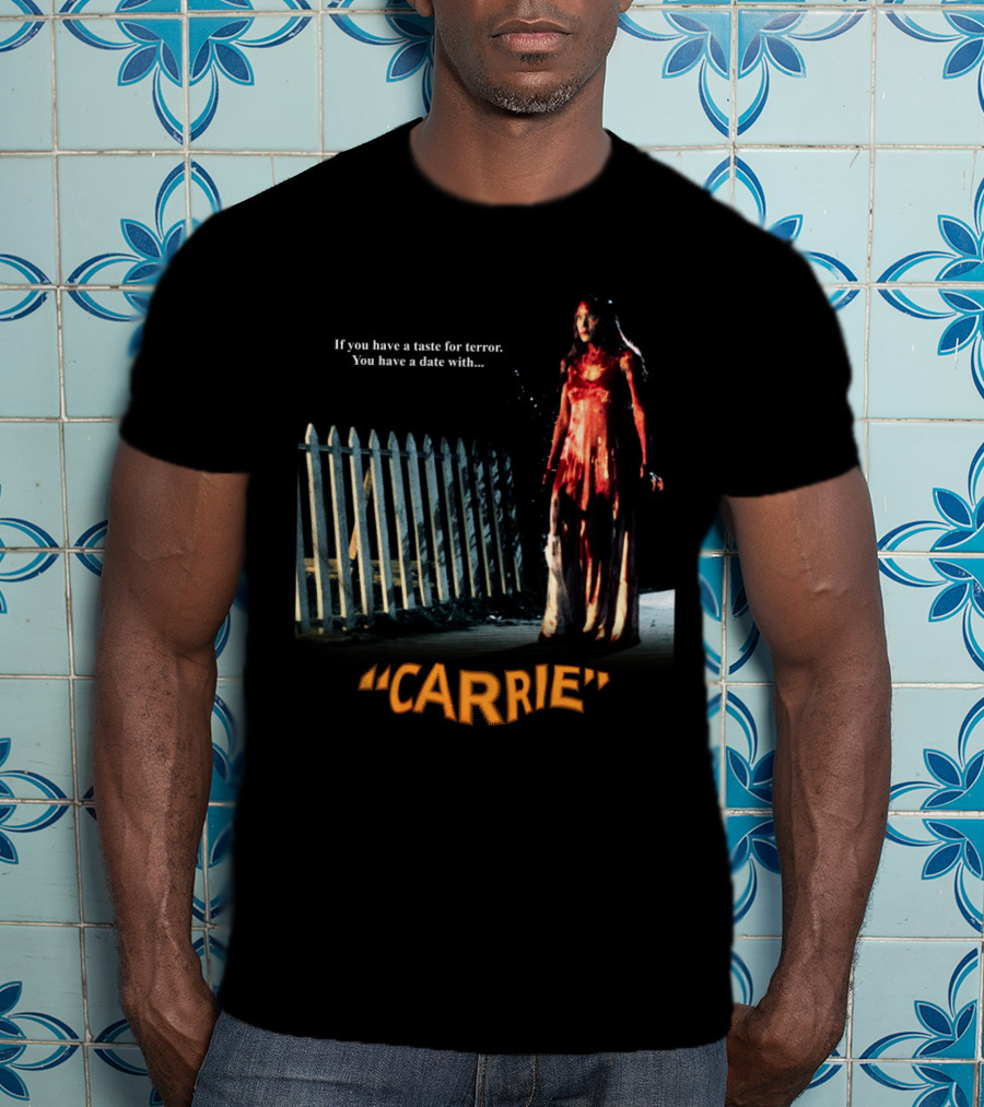 If You Have A Taste For Terror You Have A Date With Carrie 1976 T-Shirt