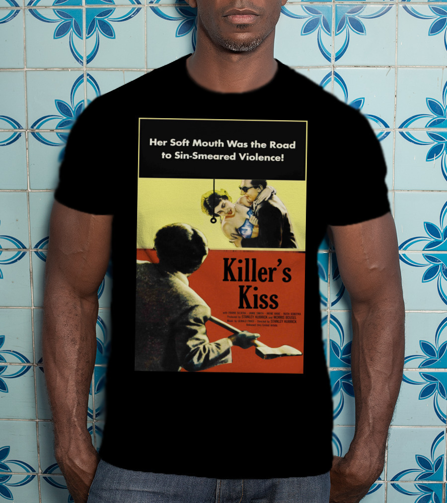 Her Soft Mouth Was The Road To Sin-Smeared Violence Killer's Kiss 1955 T-Shirt
