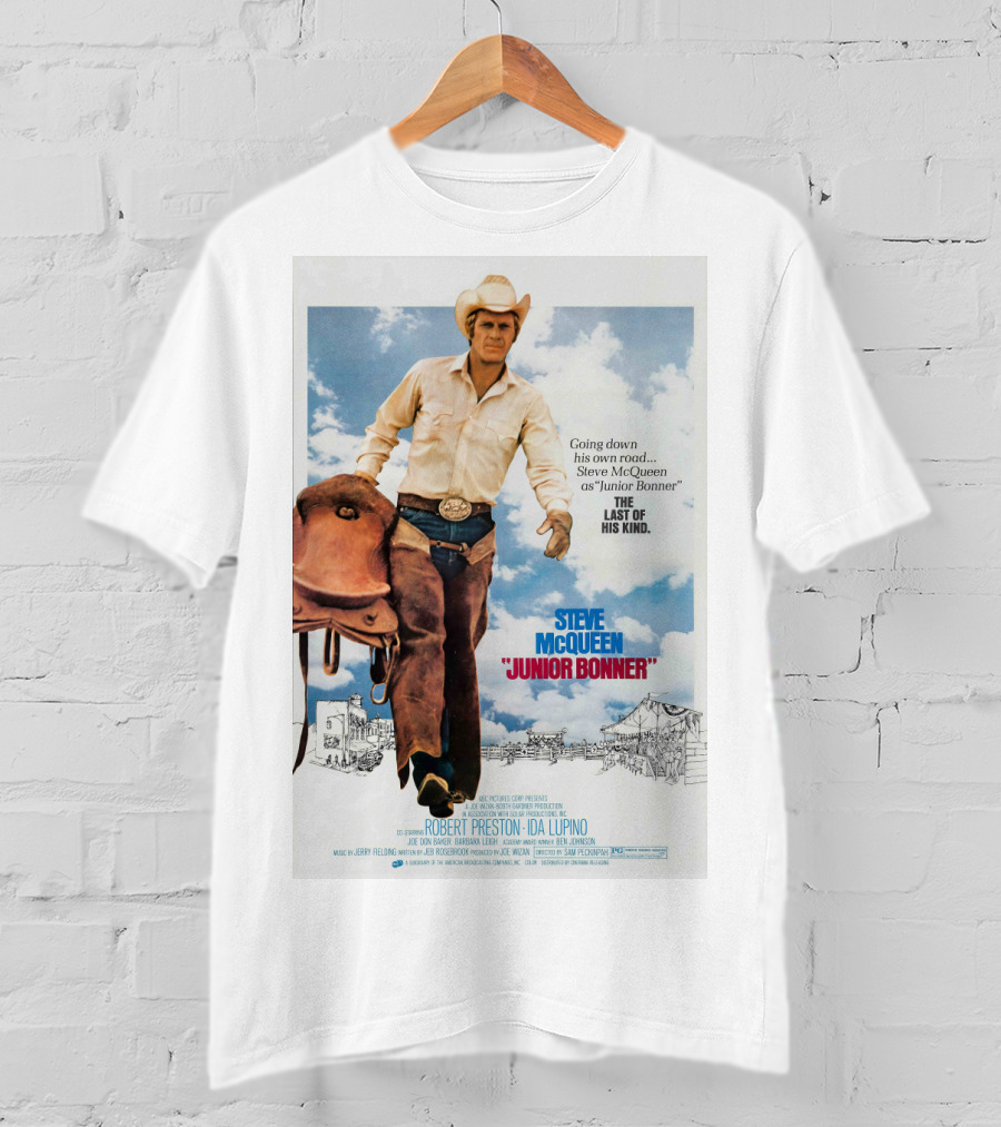 Steve McQueen Junior Bonner Going Down His Own Road The Last Of His Kind T-Shirt