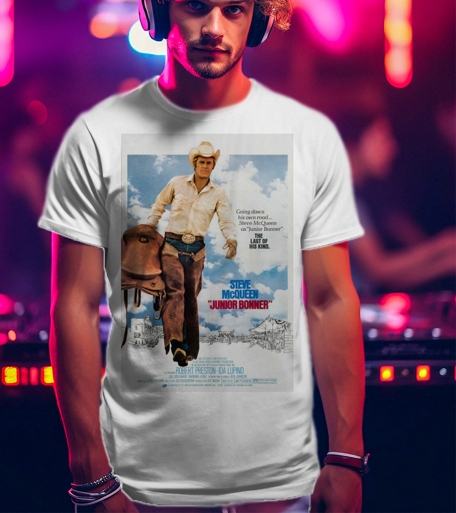 Steve McQueen Junior Bonner Going Down His Own Road The Last Of His Kind T-Shirt