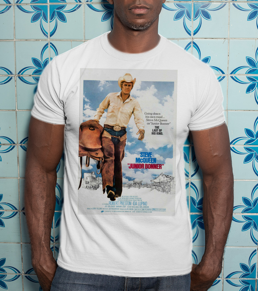 Steve McQueen Junior Bonner Going Down His Own Road The Last Of His Kind T-Shirt