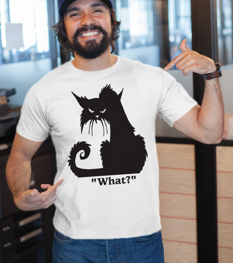 What? Cat T-Shirt