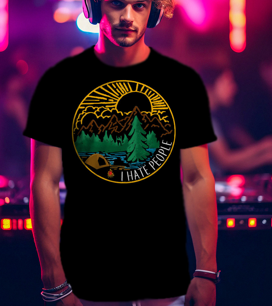 I Hate People Camping Mountains Forest Sunset Scene T-Shirt