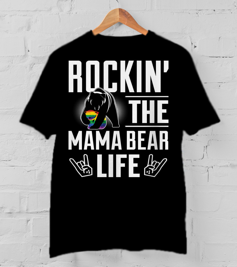 Rockin The Mama Bear Life Rainbow Pride Bear Rock Hands T-Shirt