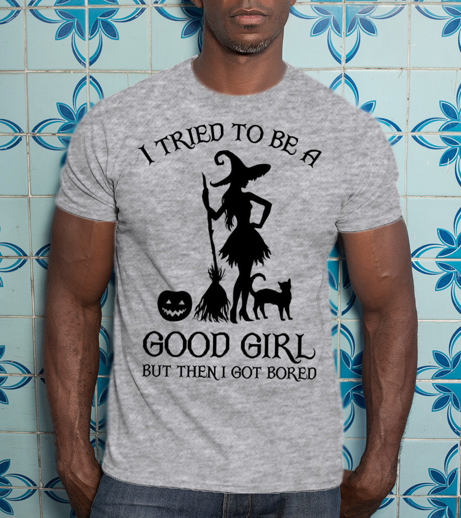I Tried To Be A Good Girl But Then I Got Bored Witch Cat Pumpkin Broom T-Shirt