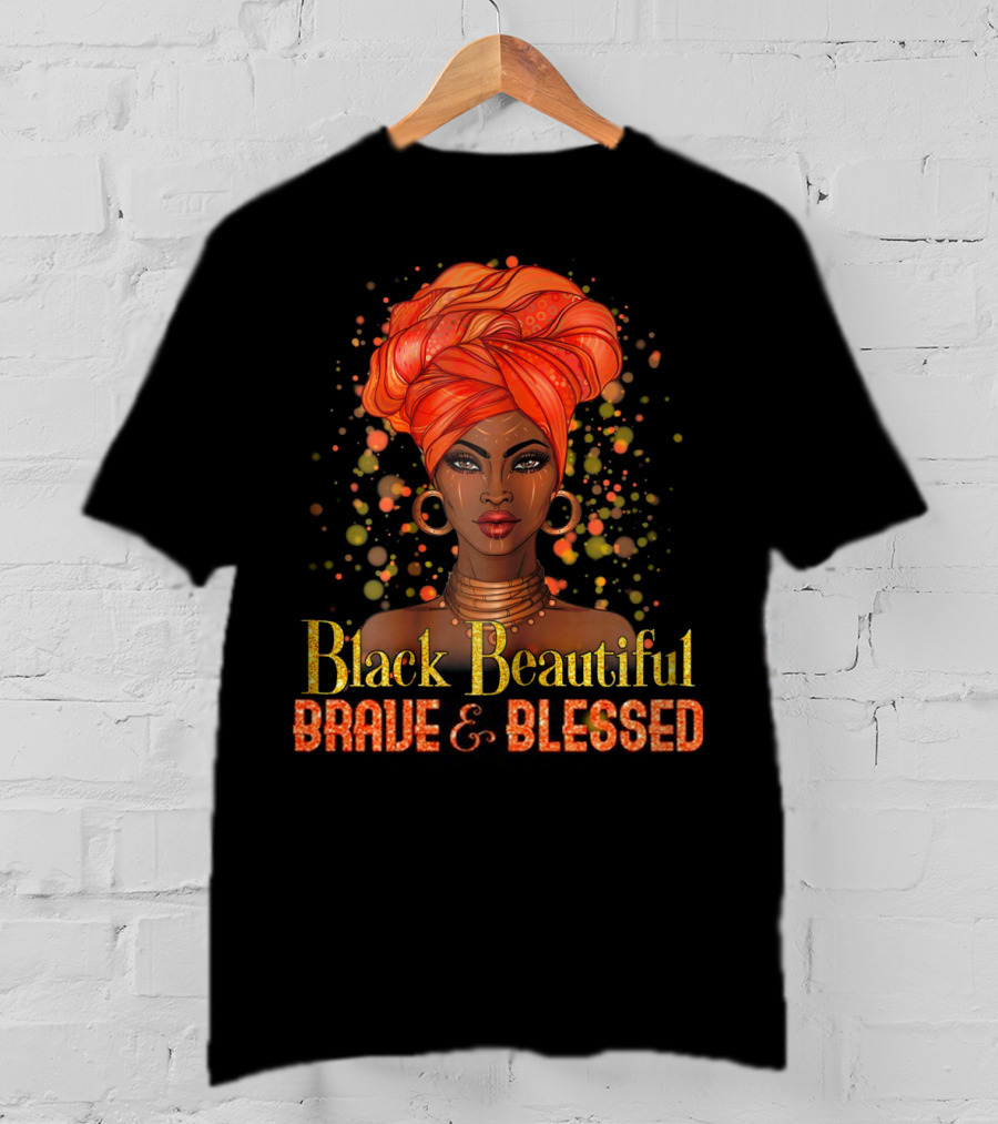 Black Beautiful Brave And Blessed African Woman With Orange Headwrap T-Shirt