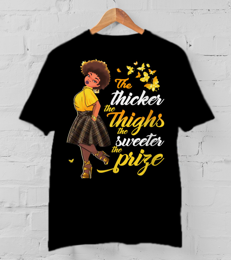 The Thicker The Thighs The Sweeter The Prize Butterfly Woman In Yellow And Plaid Skirt T-Shirt