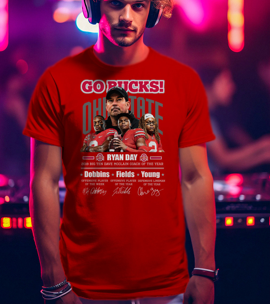 Go Bucks Ohio State Ryan Day Dave Mcclain Coach Of The Year Dobbins Fields Young Big Ten Players T-Shirt