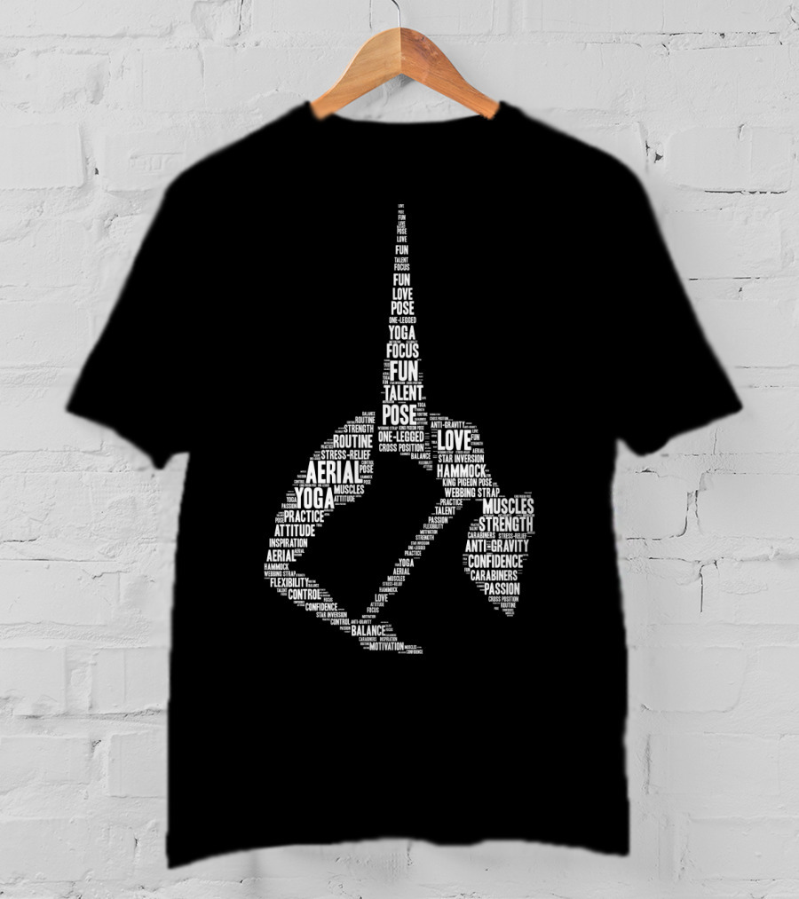 Aerial Yoga Focus Love Talent Pose Muscles Fun Strength Balance Motivation T-Shirt