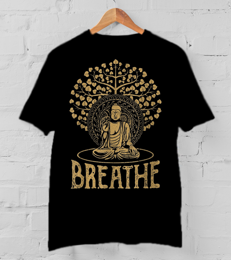 Breathe Meditation With Buddha Under Sacred Tree T-Shirt