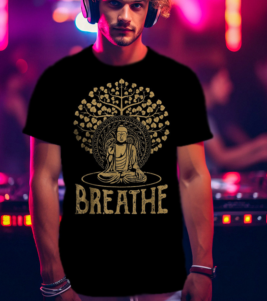 Breathe Meditation With Buddha Under Sacred Tree T-Shirt
