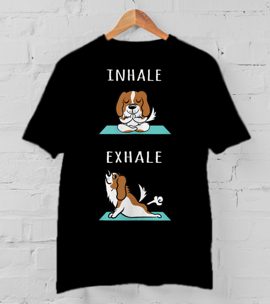 Cavalier King Charles Spaniel Yoga Inhale Exhale T-Shirt