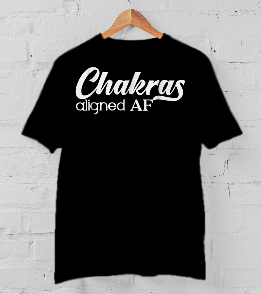 Chakras Aligned AF Yoga Humor T-Shirt