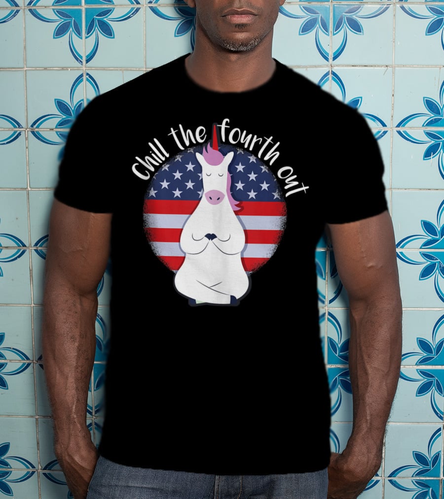 Chill The Fourth Out July American Flag Unicorn T-Shirt