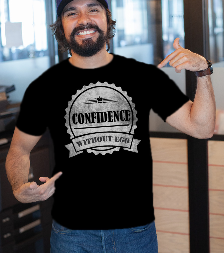 Confidence Without Ego Buddha Yoga Zen Badge T-Shirt