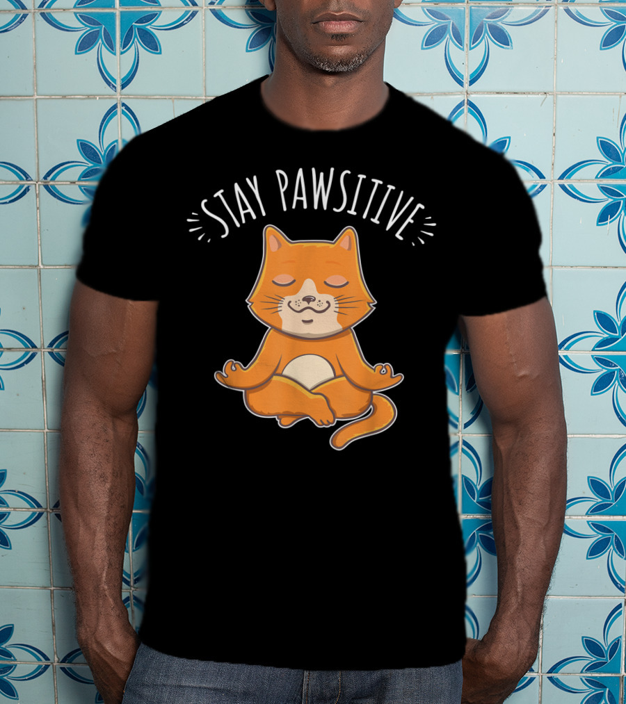 Stay Pawsitive Funny Cat Yoga Meditation T-Shirt