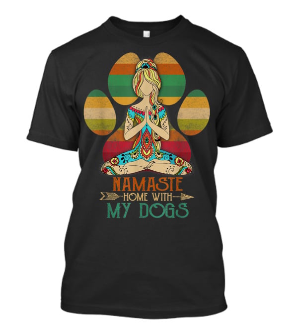 Namaste Home With My Dogs Funny Yoga Dog Paw T-Shirt