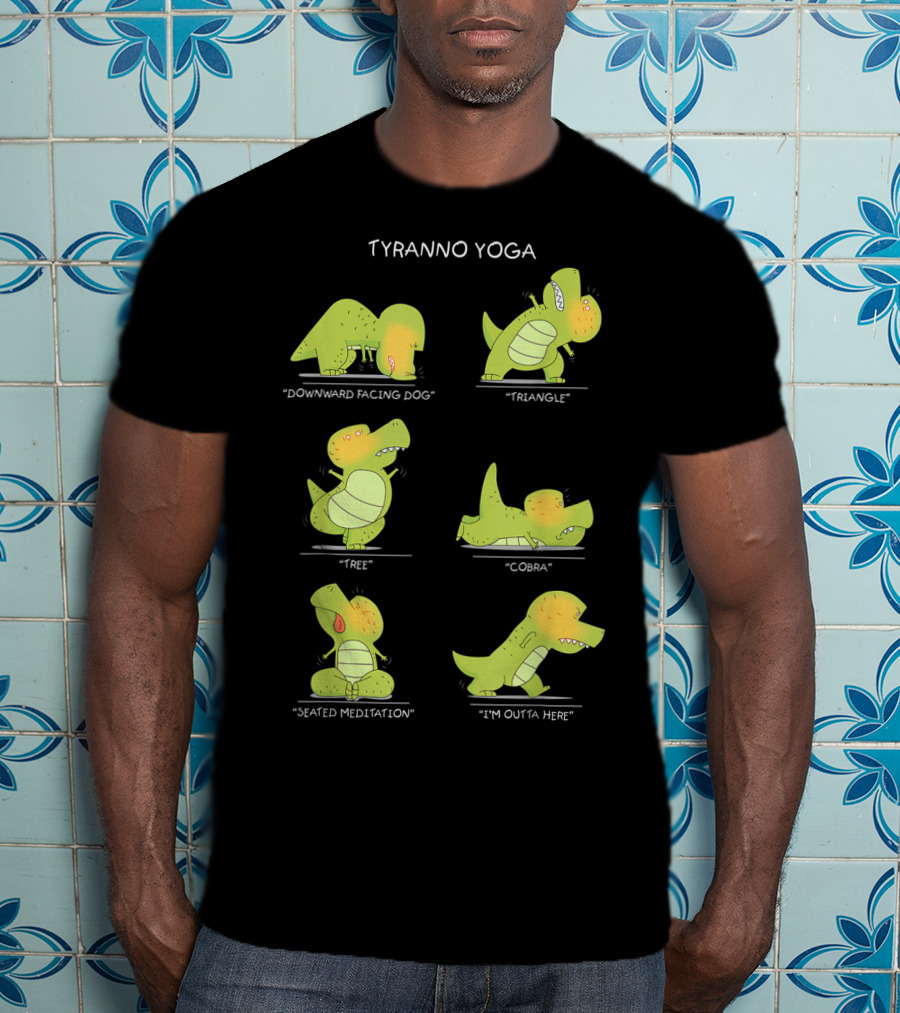 Tyranno Yoga Funny Trex Dinosaur Poses Perfect Present T-Shirt