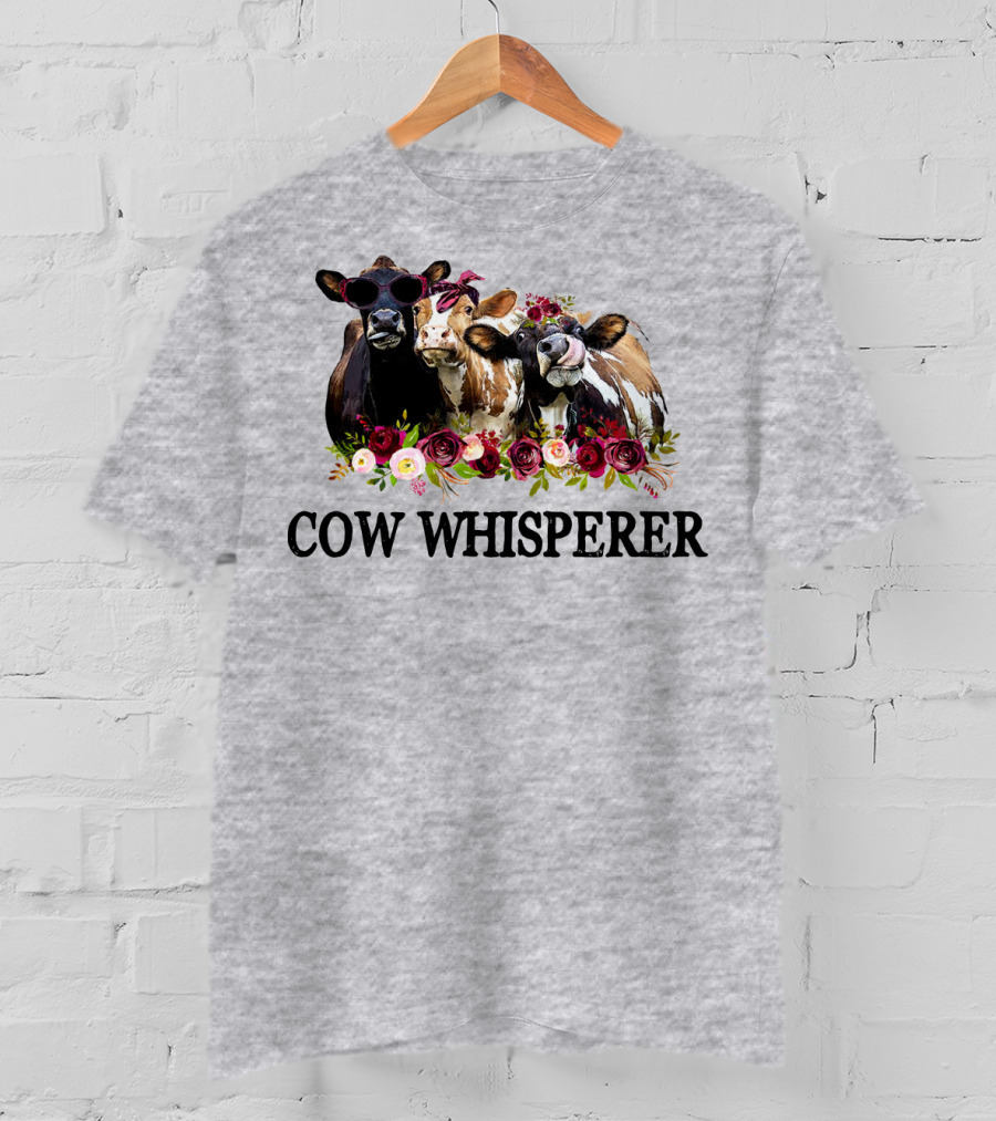 Cow Whisperer Funny Cows With Sunglasses And Flowers T-Shirt