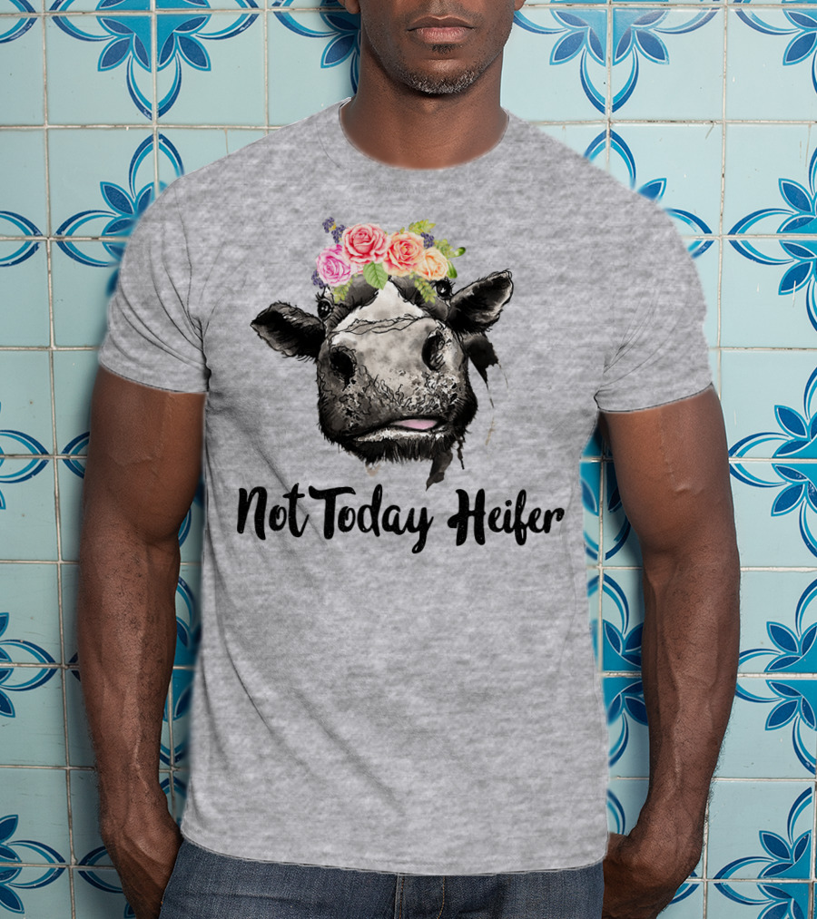 Not Today Heifer Cow With Flower Crown T-Shirt