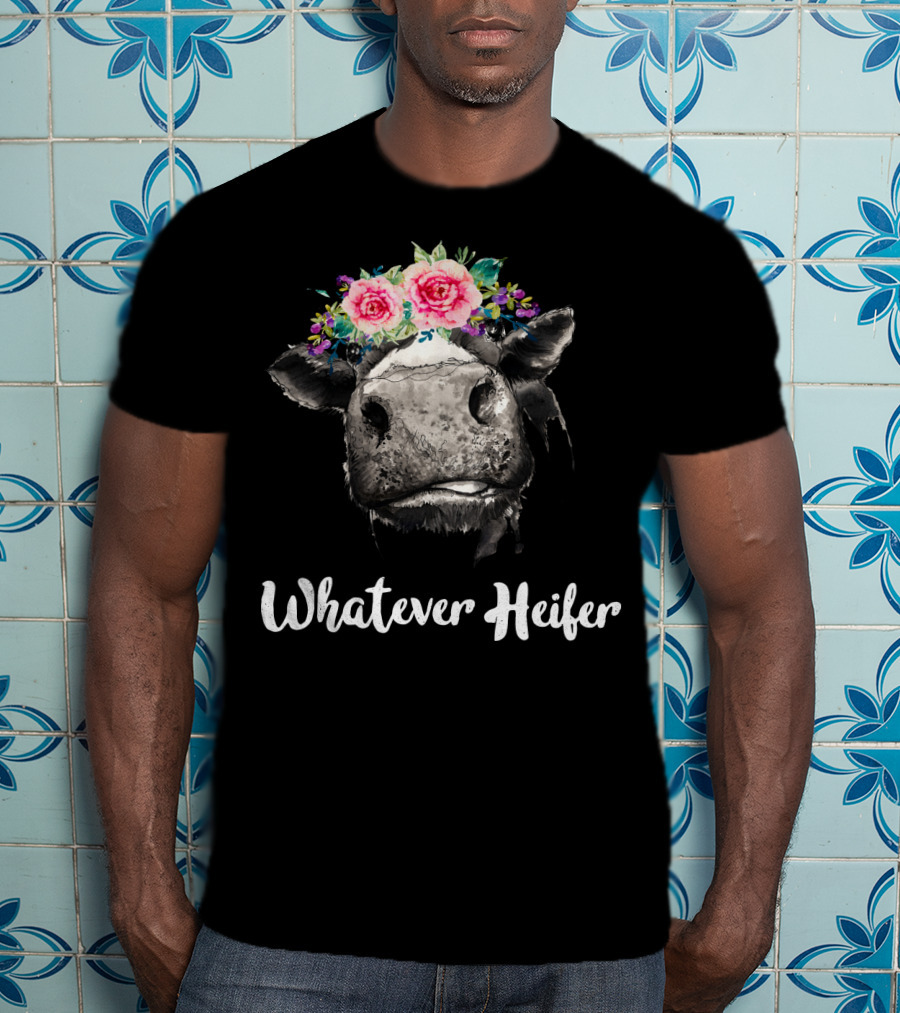 Whatever Heifer Cow Head With Floral Crown T-Shirt