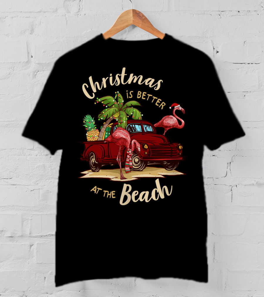 Christmas Is Better At The Beach With Flamingos And Palm Trees T-Shirt