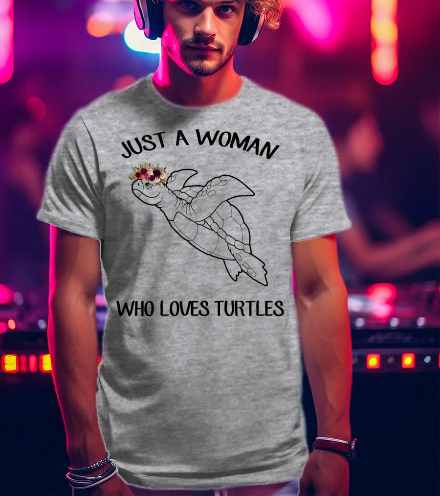 Just A Woman Who Loves Turtles With Floral Crown T-Shirt
