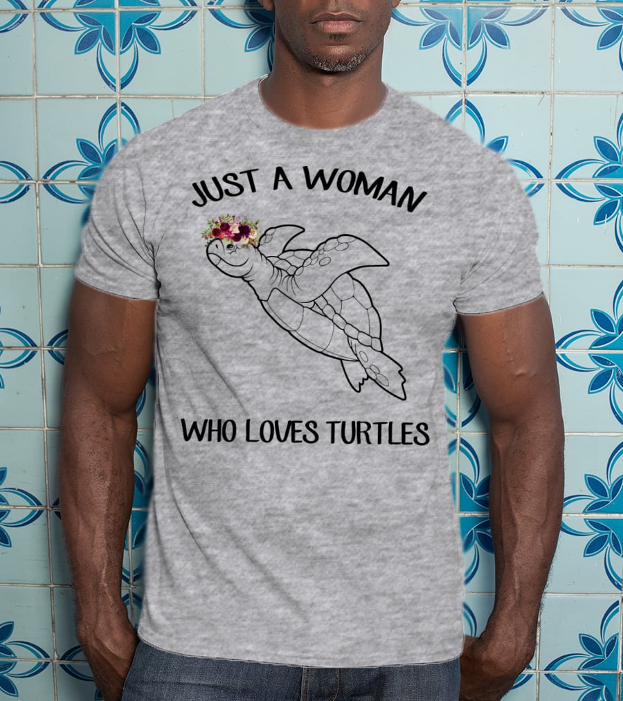 Just A Woman Who Loves Turtles With Floral Crown T-Shirt
