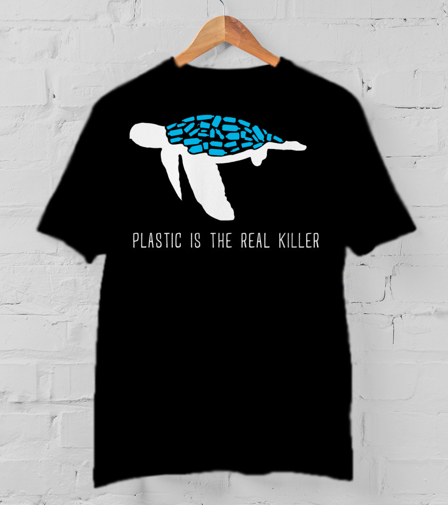 Plastic Is The Real Killer Sea Turtle Conservation Message T-Shirt