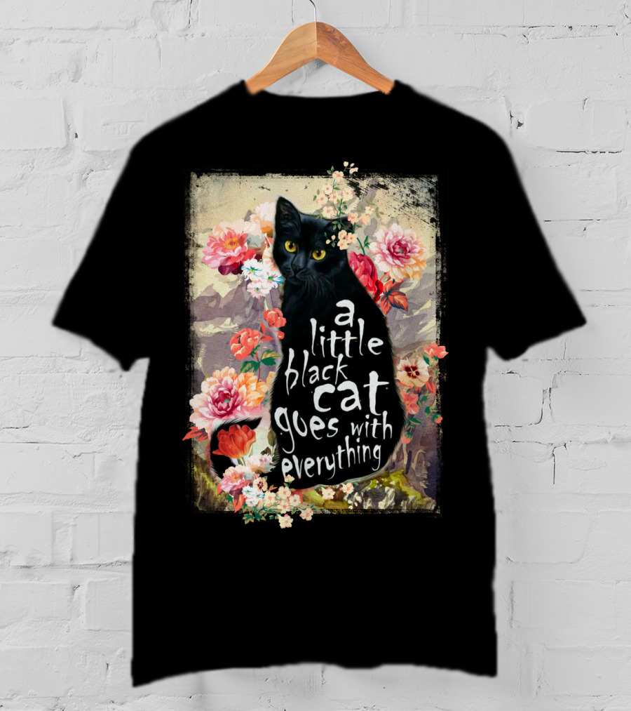 A Little Black Cat Goes With Everything Floral T-Shirt