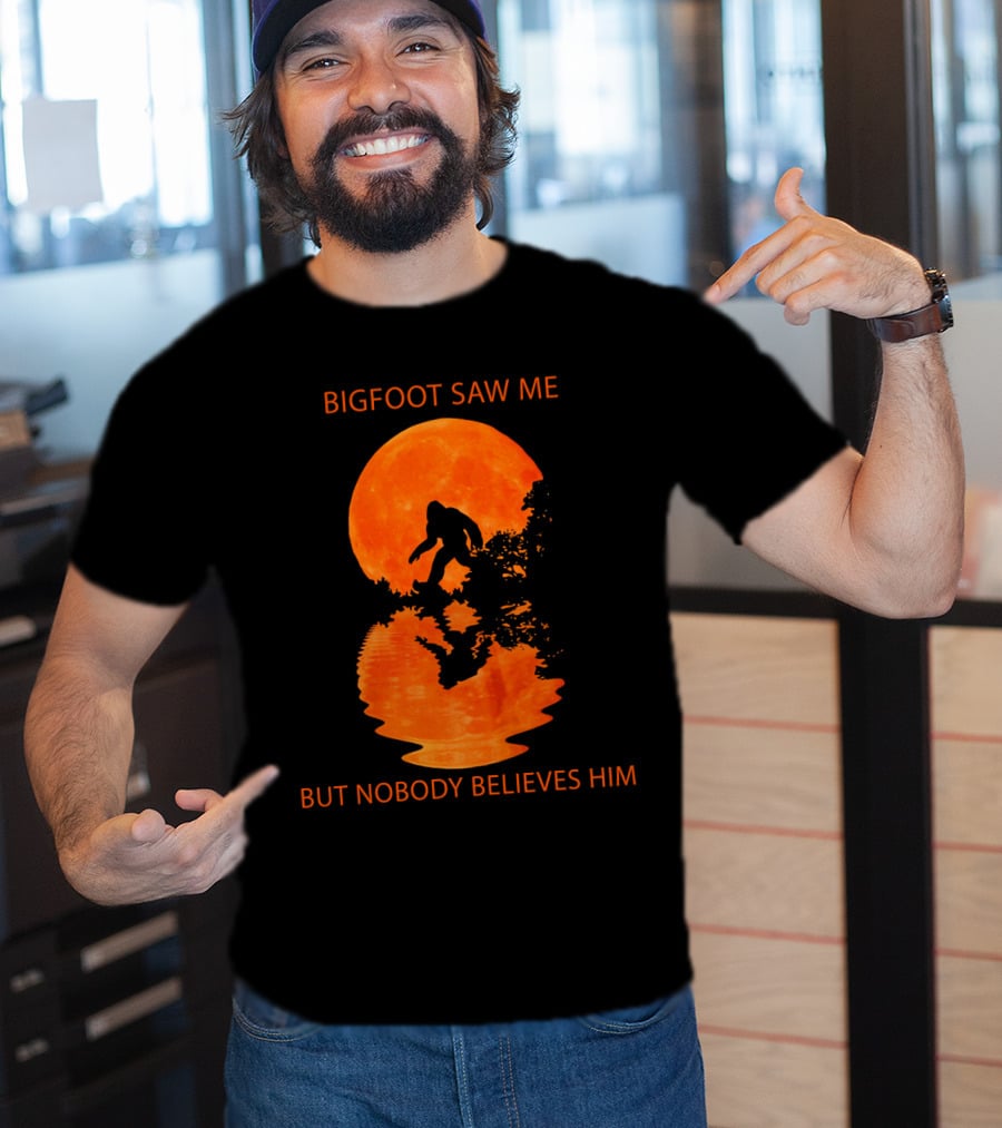 Bigfoot Saw Me But Nobody Believes Him Orange Moon Reflection T-Shirt