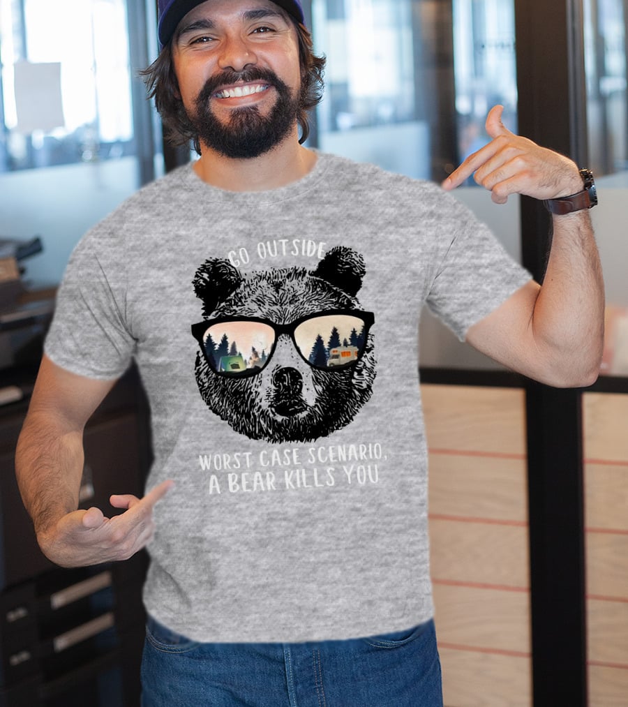 Go Outside Worst Case Scenario A Bear Kills You Camping Reflected In Sunglasses T-Shirt